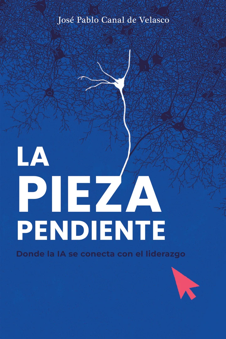 Portada de La Pieza Pendiente, de José Pablo Canal de Velasco — azul cobalto con red neuronal, neurona blanca y cursor coral